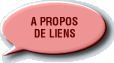 A PROPOS DE LIENS